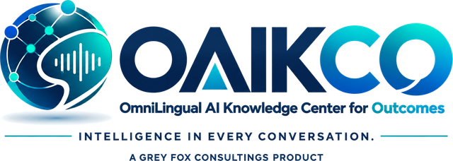 OAIKCO — Omnilingual AI Knowledge Center for Outcomes. Intelligence in every conversation. A Grey Fox Consultings product.